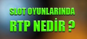 Slot oyunlarında rtp nedir ?